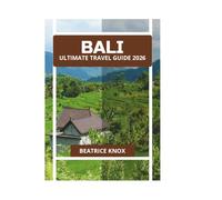 BALI ULTIMATE TRAVEL GUIDE 2026
