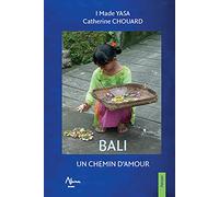 Bali: Un chemin d'amour