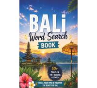 Bali Word Search Puzzle Book: Travel Through Tropical Landscapes, Hidden Gems and Cultural Treasures One Puzzle at a Time (Travel Word Search Books)