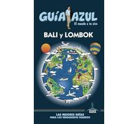 Bali Y Lombok: BALI Y LOMBOK GUÍA AZUL