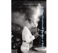 Balians: Traditional Healers of Bali (Profiles in Healing series)