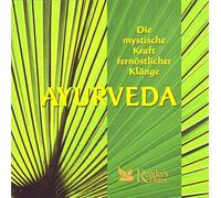 Balinesian Folk Group, The New Millenium Orchestra, Deuter, Boris Mourashkin, Slowak Philharmonic Choir, Tibetian Folk Group, Dao Poet, Josef Cejka - Ayurveda - Die mystische Kraft fernöstlicher Klänge