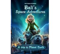 Bali's Space Adventures: A trip to planet Earth