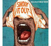 Balkan Beat Box Shout It Out (Vinyl) 12" Album