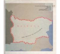 BALKANA THE MUSIC OF BULGARIA - VARIOUS ARTISTS LP (VINYL ALBUM) UK ISSUE PRESSED IN FRANCE HANNIBAL 1987