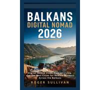 BALKANS DIGITAL NOMAD GUIDE 2026: Digital Nomad Visas, Cost of Living, and the Best Cities for Remote Workers Across the Balkans