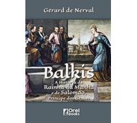 Balkis: A História da Rainha da Manhã e de Salomão, Príncipe dos Gênios