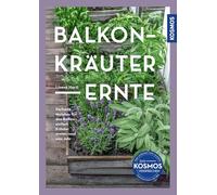 Balkon-Kräuter-Ernte: Perfekte Matches für den Balkon - einfach Kräuter ernten rund ums Jahr. Mit tollen Illustrationen für Musterkästen, damit du viel Freude beim Gärtnern auf kleinem Raum hast.