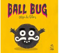 Ball Bug | Olga De Dios