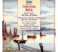 Ball, Christopher : Recorder concerto "The piper of dreams". Arden-Taylor/Adderbury Ensemble.
