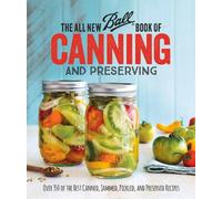 Ball Home Canni The All New Ball Book Of Canning (Tapa blanda) (Importación USA)