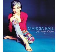 Ball,Marcia - So Many Rivers