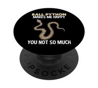 Ball Python Makes Me Happy Funny Snake Lover Regalo PopSockets PopGrip Adhesivo