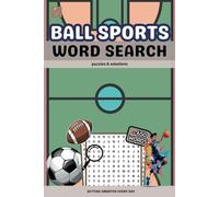 Ball Sports Word Search Puzzle Book: Words Book about Ball Sports, Basketball, Football, Soccer and More, Word Search for Ball Sports Lovers, Adults ... | Perfect for Relaxation & Entertainment