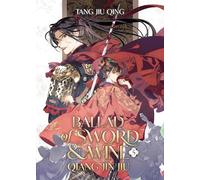 Ballad of Sword and Wine: Qiang Jin Jiu (Novel) Vol. 5