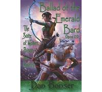 Ballad of the Emerald Bard - Opus 02: The Suite of Wolves, Poison, and Revelry: 2