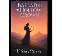 Ballad Of The Hollow Crown: Book #5
