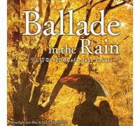 Ballade in the Rain