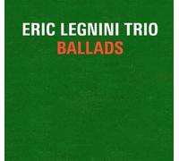 Ballads by Eric Legnini Trio (2012-06-05)