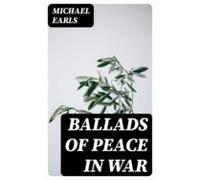 Ballads Of Peace In War (ebook)