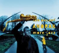 Ballamy, Iain'S -Anorak- - More Jazz