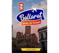 BALLARAT GUIDA DI VIAGGIO 2026: Scopri la storia della corsa all'oro, gli edifici storici e la cultura locale
