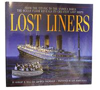 BALLARD, LOST LINERS FROM THE TITANIC