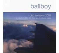 Ballboy - Club Anthems 2001