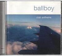 Ballboy - Club Anthems