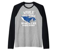 Ballena Ballena Ballena ¿Qué tenemos aquí Animal Pun Camiseta Manga Raglan