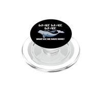 Ballena Divertida Ballena ¿Qué Tenemos aquí Diciendo Juego de Palabras PopSockets PopGrip para MagSafe