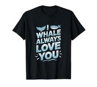 Ballena Divertida I Whale Always Love You Camiseta gráfica económica, Hombre, Negro, M