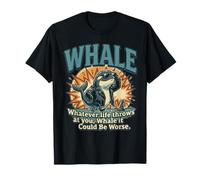 Ballena Divertida PODRÍA SER Peor | Ocean Meme Camiseta