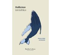 Ballenas invisibles: Un ensayo literario sobre ballenas y otros monstruos marinos (Barlin Paisaje)