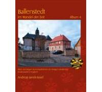 Ballenstedt Im Wandel Der Zeit Album 4 (ebook)