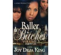 Baller Bitches Volume 3 (Baller Bitches Series...Volume 1, Volume 2, Volume 3 and Volume 4 The Reunion)