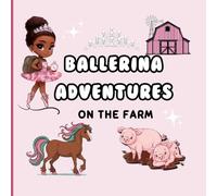 Ballerina Adventures: On The Farm Coloring Book