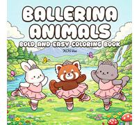 Ballerina Animals: Bold and Easy Coloring Book (Cozy Coloring Collection)