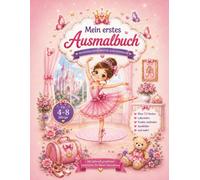 Ballerina Ausmalbuch für Kinder: Über 45 zauberhafte Ballettmotive zum Ausmalen | Für Mädchen von 4-8 Jahren | Süße Ballerinen, Einhörner, Tiere, Schlösser und Blumen