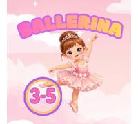 Ballerina Coloring Book: Adorable Ballet Coloring Book for Kids Ages 3-5 | Perfect Gift for Little Dancers