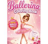 Ballerina Coloring Book: Ballerina Coloring Book for Girls | Ballet Coloring Book | Ballerina Book for Girls 3-5 | Dance Coloring Book | Bold and Easy ... Cute and Fun Designs (Magic Ballerina World)