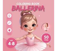 Ballerina Coloring Book for kids age 4-8 | Big and easy illustrations for kids age 4, 5, 6, 7, 8: 50 original, beautiful coloring pages, screen-free time [US]