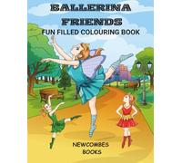 Ballerina friends: Fun filled colouring book