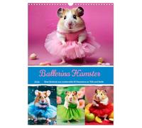 Ballerina Hamster - Eine Sinfonie aus zuckersüße KI Hamstern in Tüll und Seide (Wandkalender 2026 DIN A3 hoch), CALVENDO Monatskalender: Süße KI Hamsterdamen in farbenprächtigen Ballettkleidern