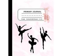 Ballerina Primary Composition Notebook: Draw and Write Journal for Grades PreK-2 with Dotted Midline and Picture Space