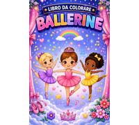 Ballerine nel Regno dei Colori: Grandi Disegni di Ballerine da Colorare