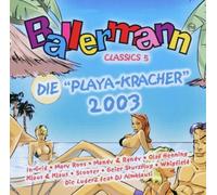 Ballermann Classics 5-Die Playa-Kracher 2003 - Edu, Geier Sturzflug, Klaus & Klaus, Schrägen Gärtner...