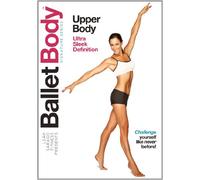Ballet Body Signature Series Upper Body Workout