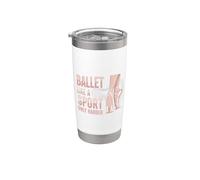Ballet Like A Sport Only Harder Dancer Ballerina Dance Vaso térmico de acero inoxidable de doble pared