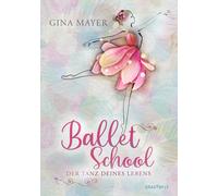 Ballet School - Der Tanz deines Lebens [German]